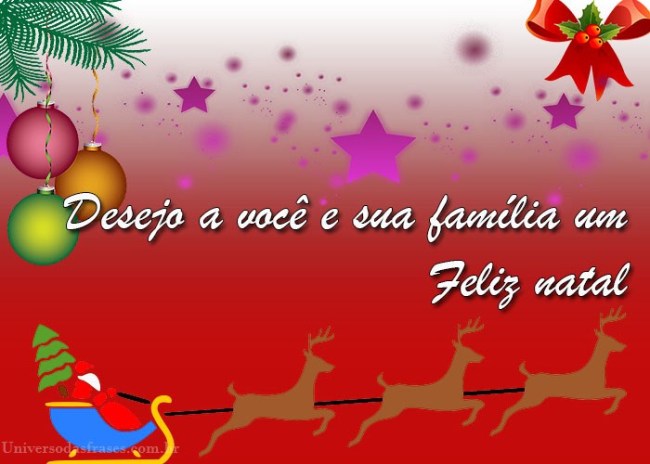 Desejo a você e sua Família um Feliz Natal!
